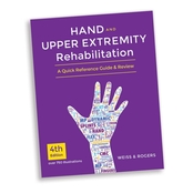 Hand and Upper Extremity Rehabilitation, 4th Ed Book - A Quick Reference Guide and Review